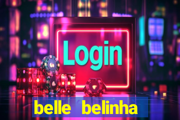 belle belinha privacy vazados